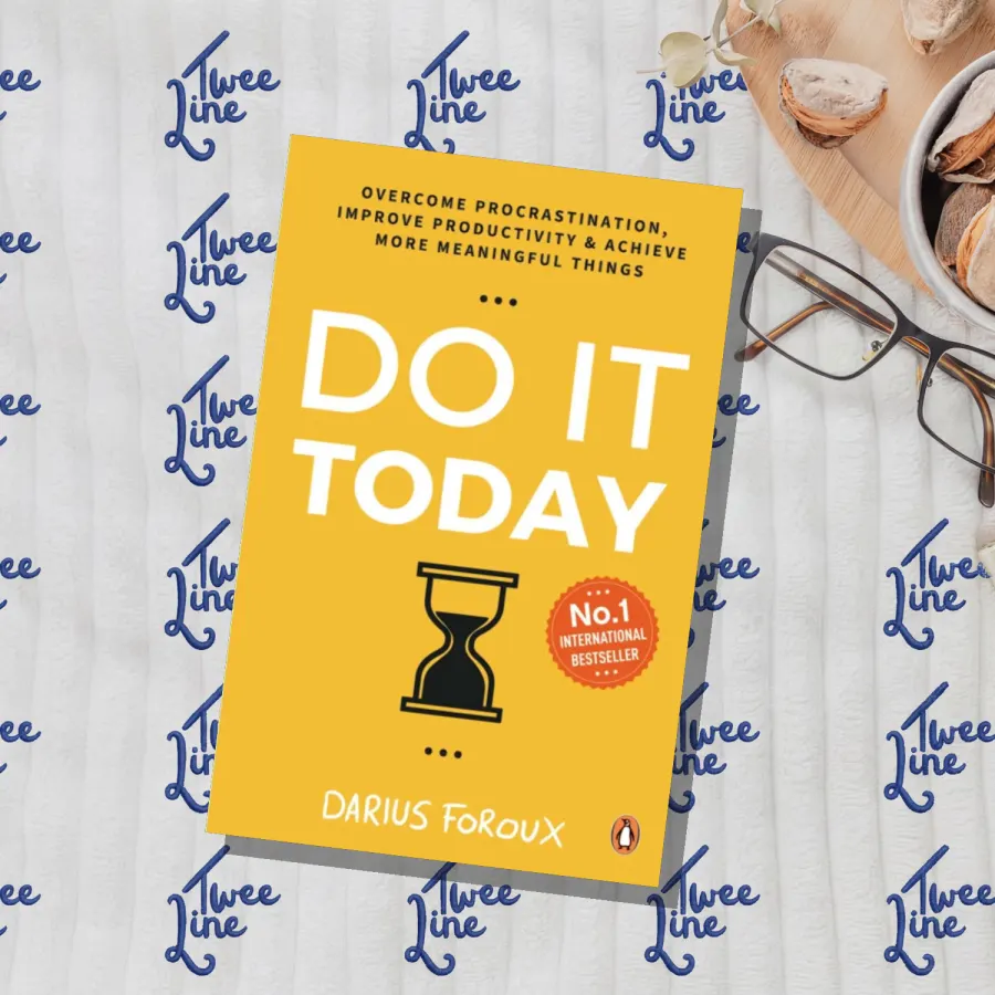 Do It Today: Overcome procrastination, improve productivity and achieve more meaningful things by Darius Foroux, front cover