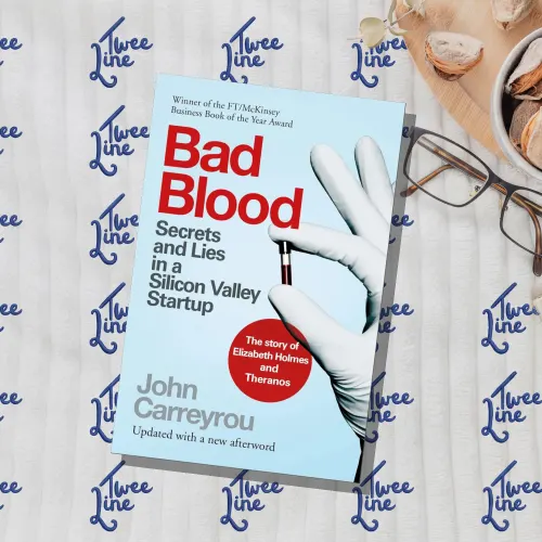 Bad Blood: Secrets and Lies in a Silicon Valley Startup