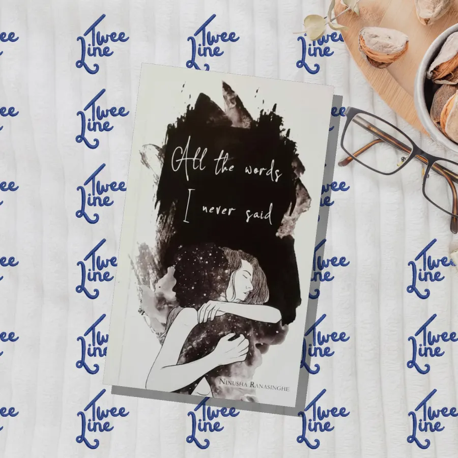 All the Words I Never Said by Ninusha Ranasinghe, front cover