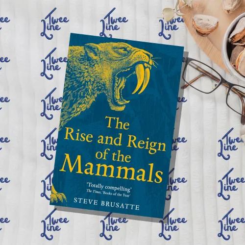 The Rise and Reign of the Mammals