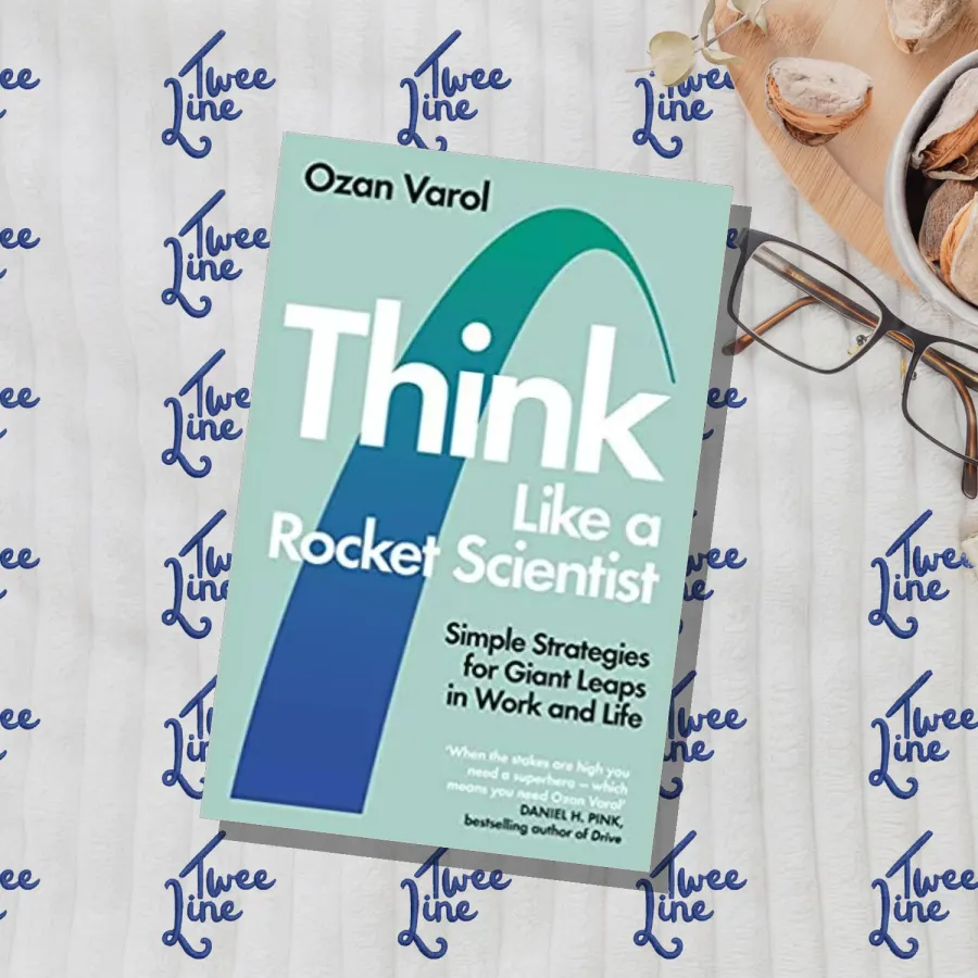 Think Like a Rocket Scientist: Simple Strategies You Can Use to Make Giant Leaps in Work and Life by Ozan Varol, front cover