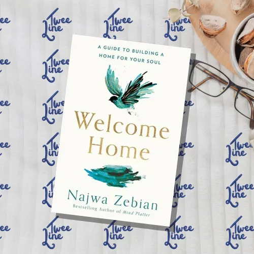Welcome Home: A Guide to Building a Home For Your Soul