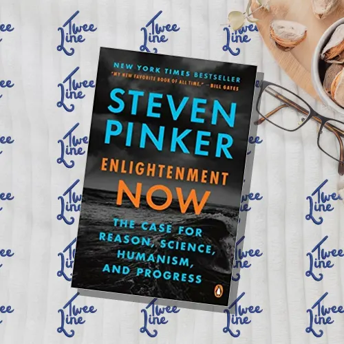 Enlightenment Now: The Case for Reason, Science, Humanism, and Progress