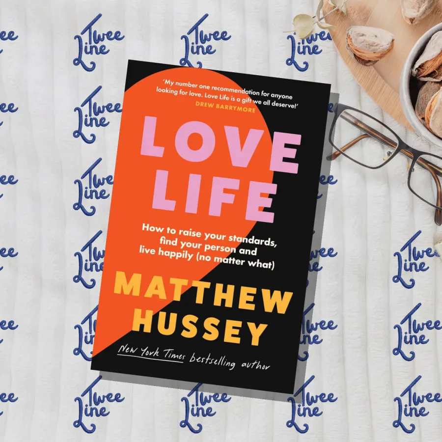 Love Life: How to raise your standards, find your person and live happily (no matter what) by Matthew Hussey, front cover