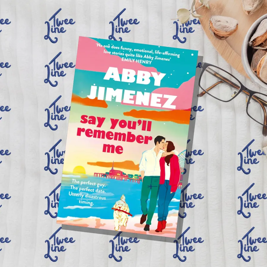 Say You'll Remember Me by Abby Jimenez, front cover