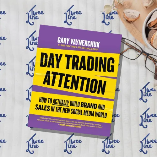 Day Trading Attention: How to Actually Build Brand and Sales in the New Social Media World
