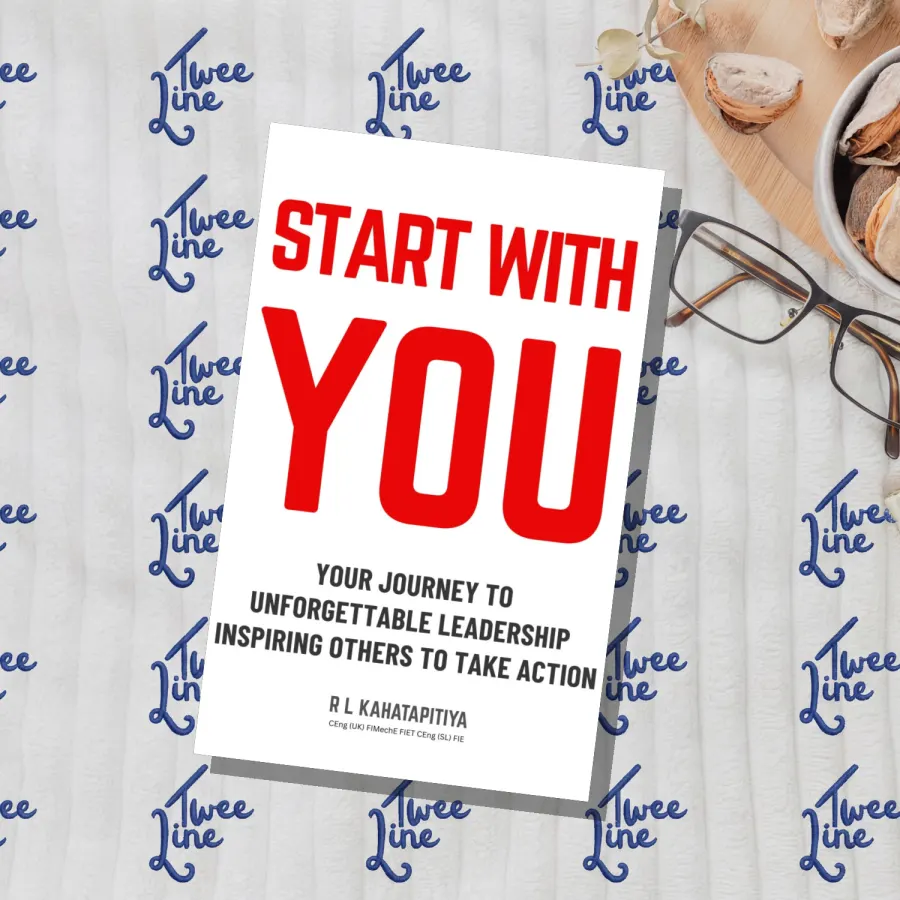 Start With You: Your Journey to Unforgettable Leadership Inspiring Others to Take Action by R. L. Kahatapitiya, front cover