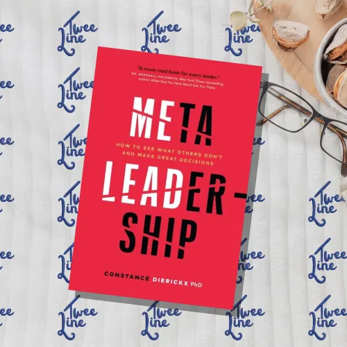 Meta-Leadership: How to See What Others Don’t and Make Great Decisions