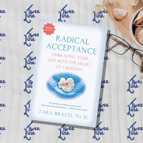 Radical Acceptance: Embracing Your Life With the Heart of a Buddha