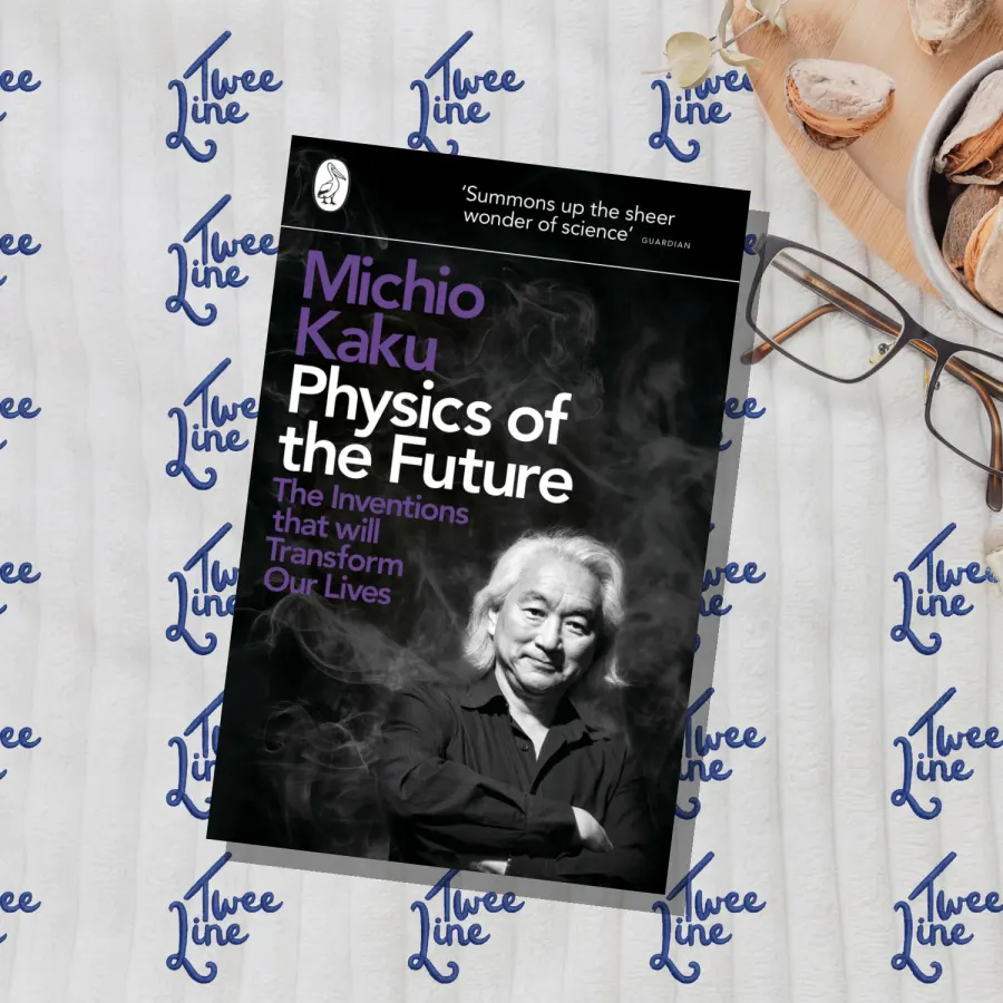Physics of the Future: The Inventions that will Transform our Lives by Michio Kaku, front cover