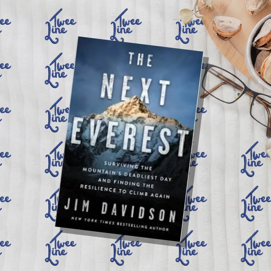 The Next Everest: Surviving the Mountain's Deadliest Day and Finding the Resilience to Climb Again by Jim Davidson, front cover