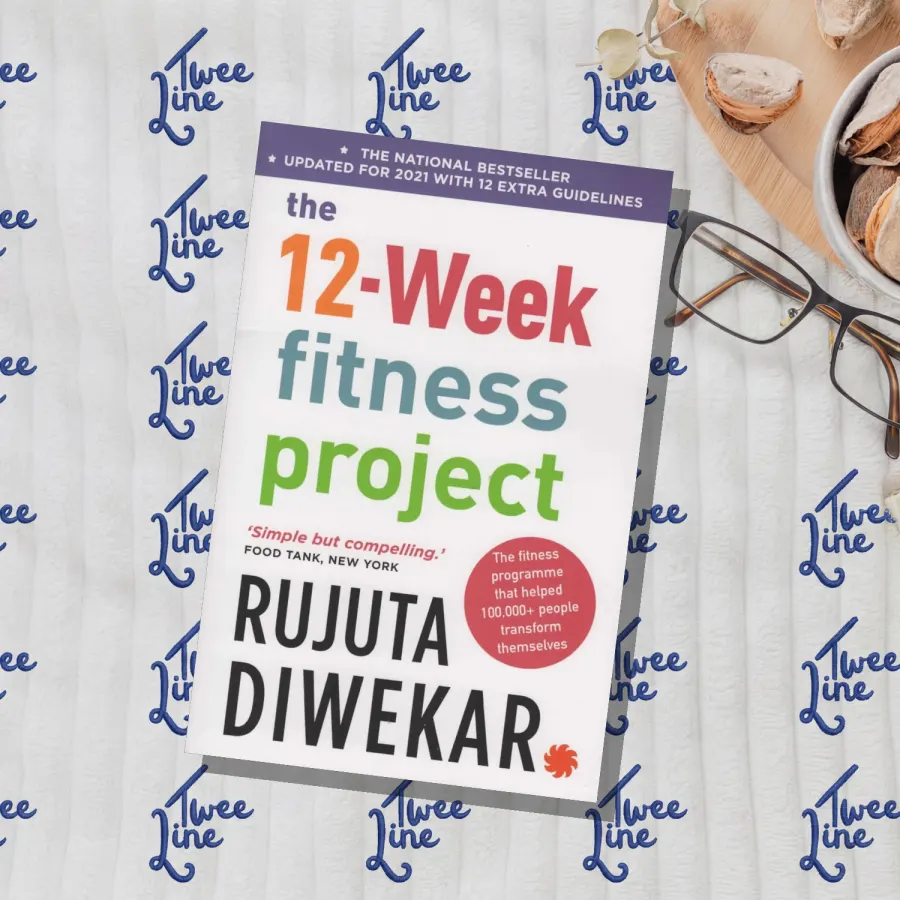 The 12-Week Fitness Project by Rujuta Diwekar, front cover