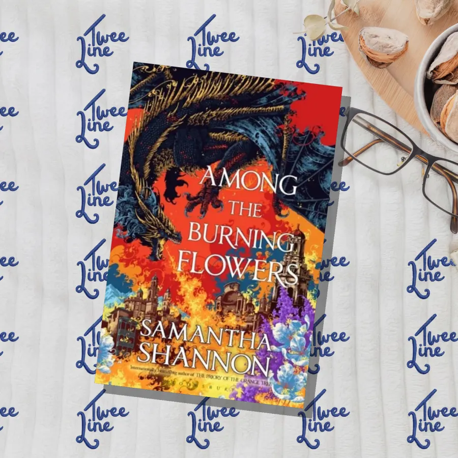 Among the Burning Flowers by Samantha Shannon, front cover