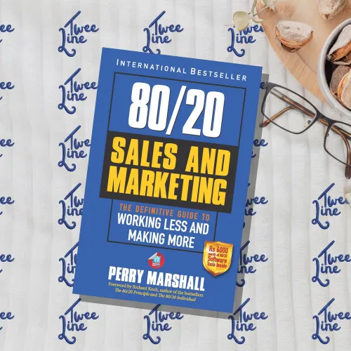 80/20 Sales and Marketing: The Definitive Guide to Working Less and Making More