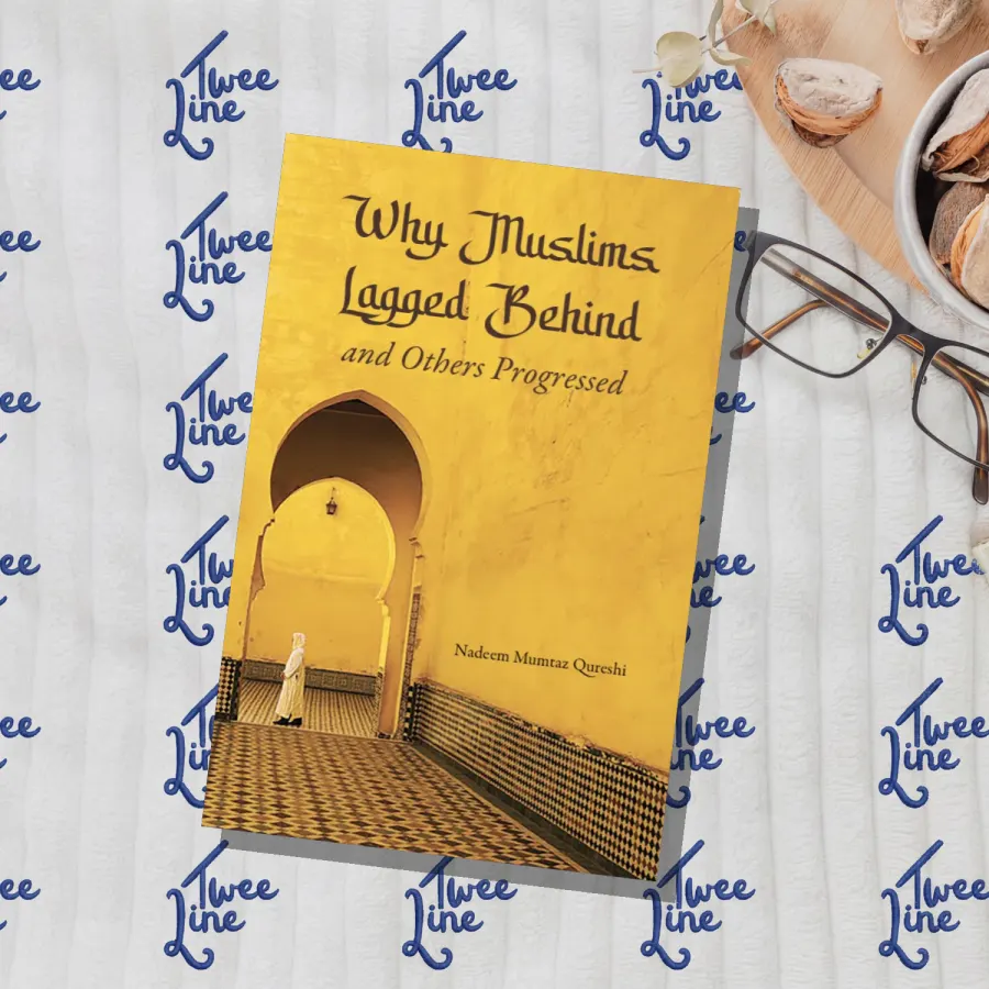 Why Muslims Lagged Behind and Others Progressed by Nadeem Mumtaz Qureshi, front cover