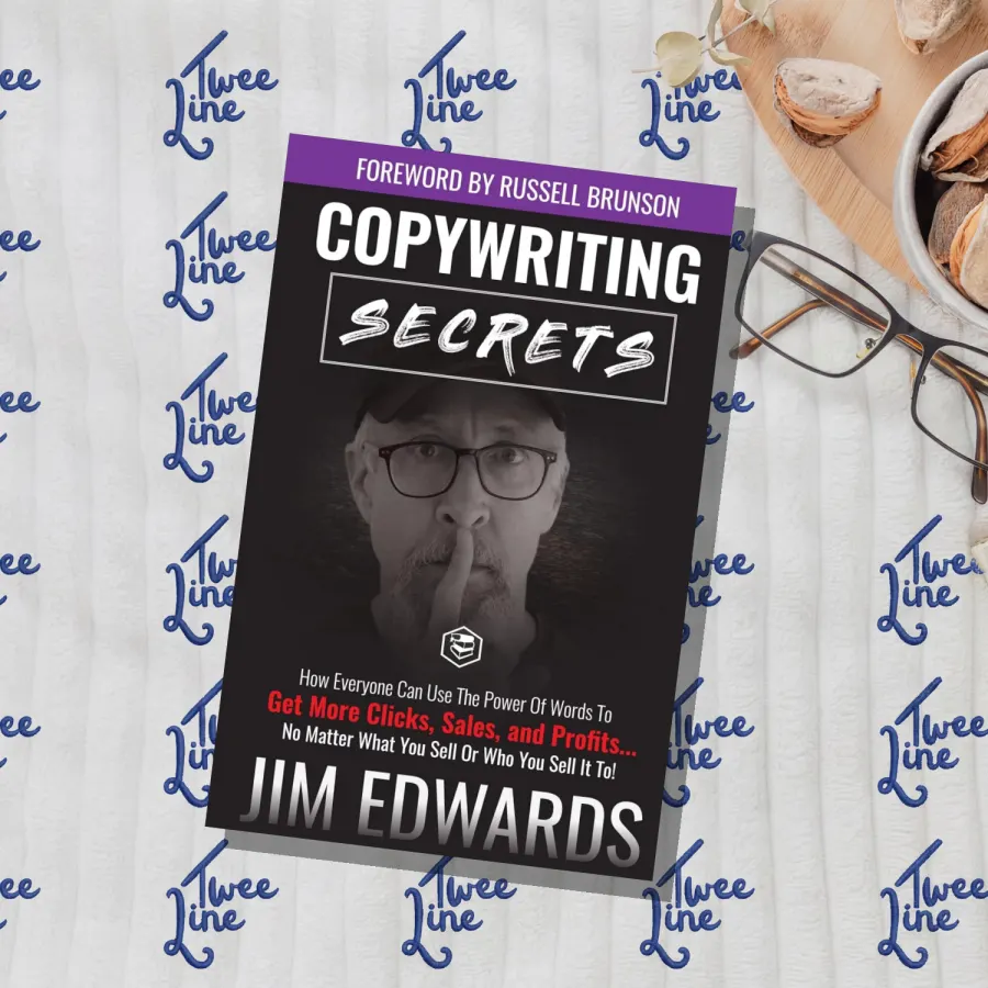 Copywriting Secrets: How Everyone Can Use The Power Of Words To Get More Clicks, Sales and Profits...No Matter What You Sell Or Who You Sell It To! by Jim Edwards, front cover