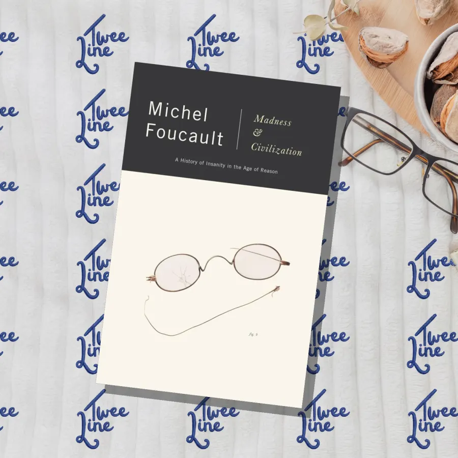 Madness and Civilization: A History of Insanity in the Age of Reason by Michel Foucault, front cover