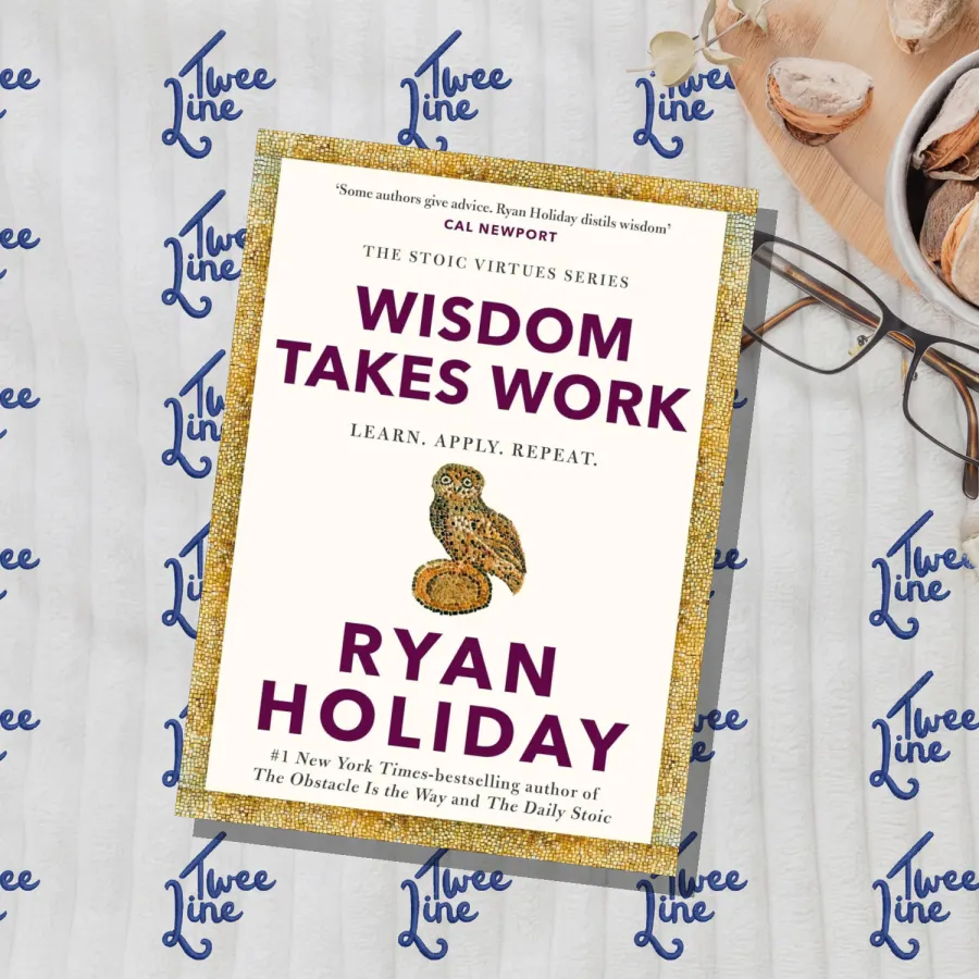Wisdom Takes Work: Learn. Apply. Repeat. by Ryan Holiday, front cover