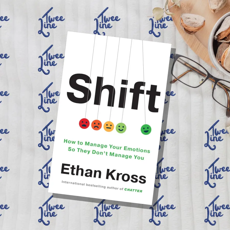 Shift: How to Manage Your Emotions so They Don’t Manage You by Ethan Kross, front cover
