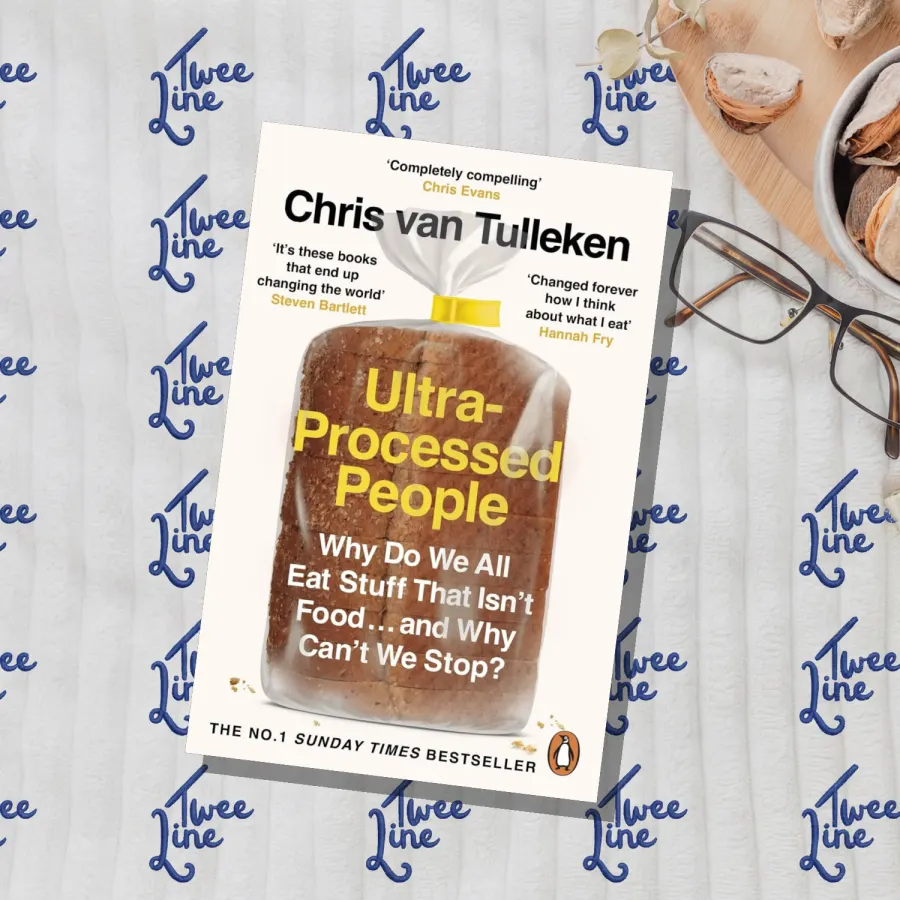 Ultra-Processed People: Why Do We All Eat Stuff That Isn’t Food…and Why Can’t We Stop? by Chris van Tulleken, front cover