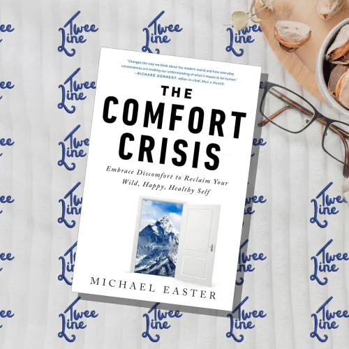 The Comfort Crisis: Embrace Discomfort To Reclaim Your Wild, Happy, Healthy Self