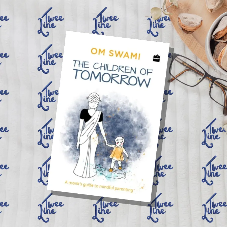 The Children of Tomorrow: A Monk's Guide to Mindful Parenting by Om Swami, front cover