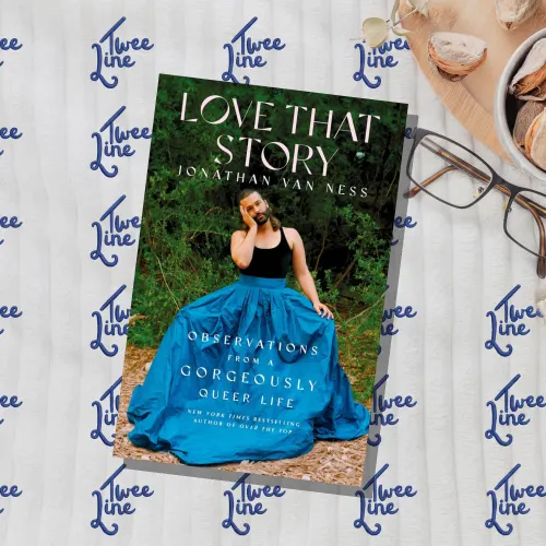 Love That Story: Observations from a Gorgeously Queer Life