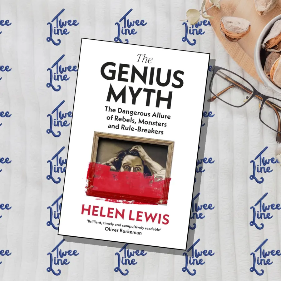 The Genius Myth: The Dangerous Allure of Rebels, Monsters and Rule-Breakers by Helen Lewis, front cover
