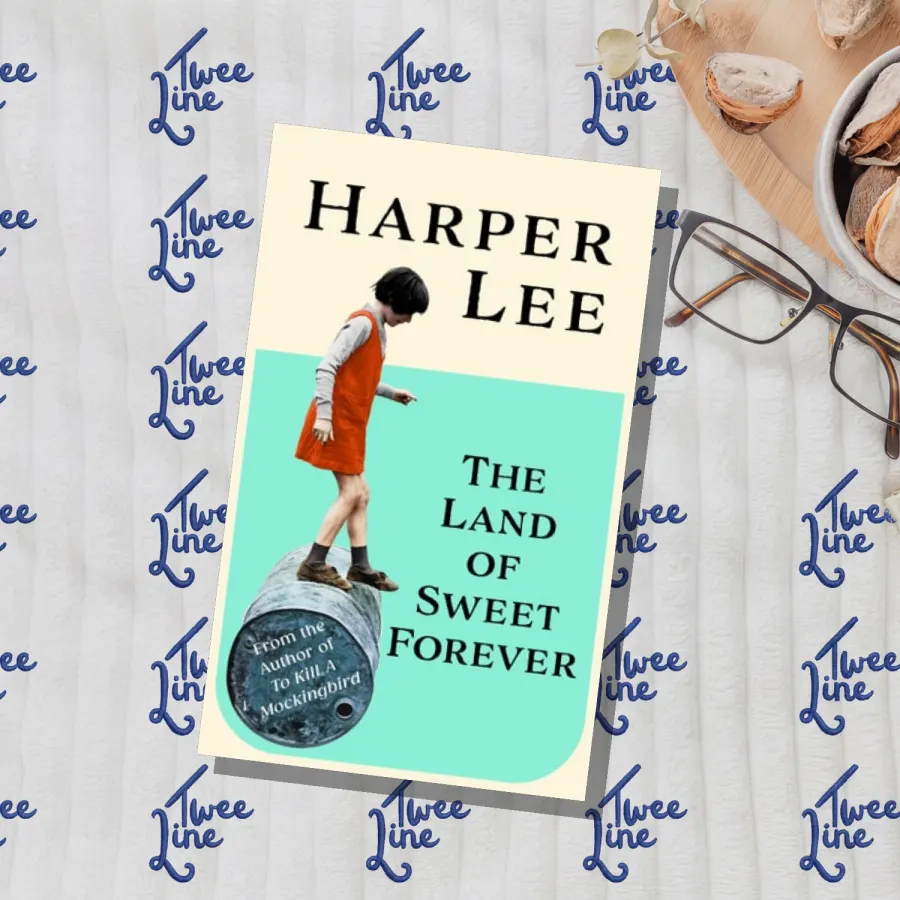 The Land of Sweet Forever by Harper Lee, front cover