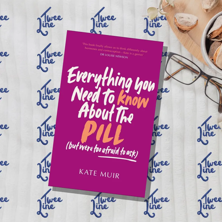 Everything You Need to Know About the Pill (but were too afraid to ask) by Kate Muir, front cover