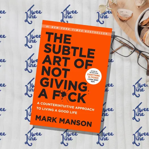 The Subtle Art of Not Giving a F*ck: A Counterintuitive Approach to Living a Good Life