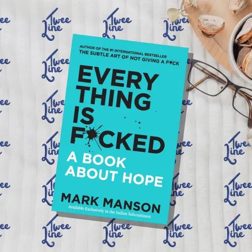 Everything Is F*cked: A Book About Hope