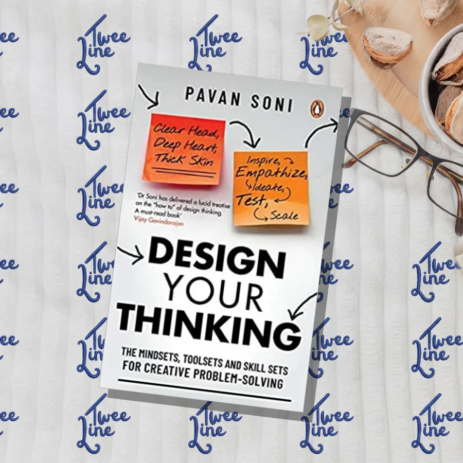 Design Your Thinking: The Mindsets, Toolsets and Skill Sets for Creative Problem-solving by Pavan Soni, front cover