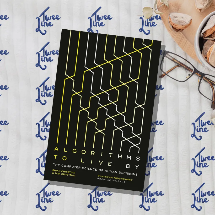 Algorithms to Live By: The Computer Science of Human Decisions by Brian Christian, front cover