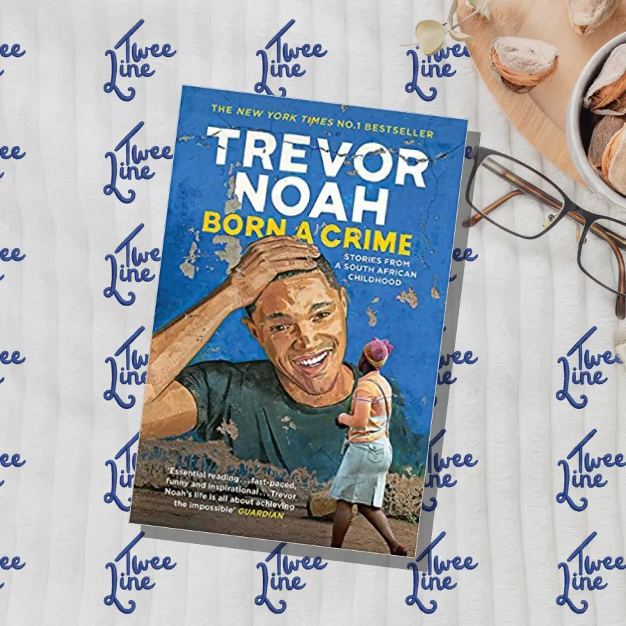 Born A Crime: Stories from a South African Childhood by Trevor Noah, front cover