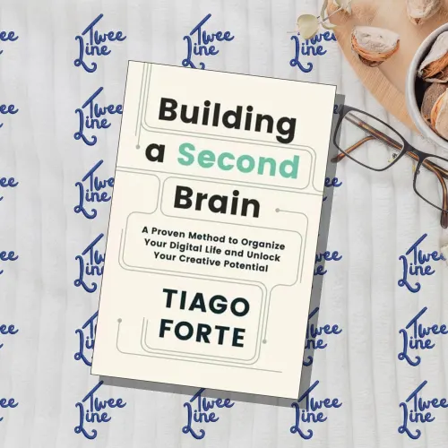 Building a Second Brain: A Proven Method to Organise Your Digital Life and Unlock Your Creative Potential