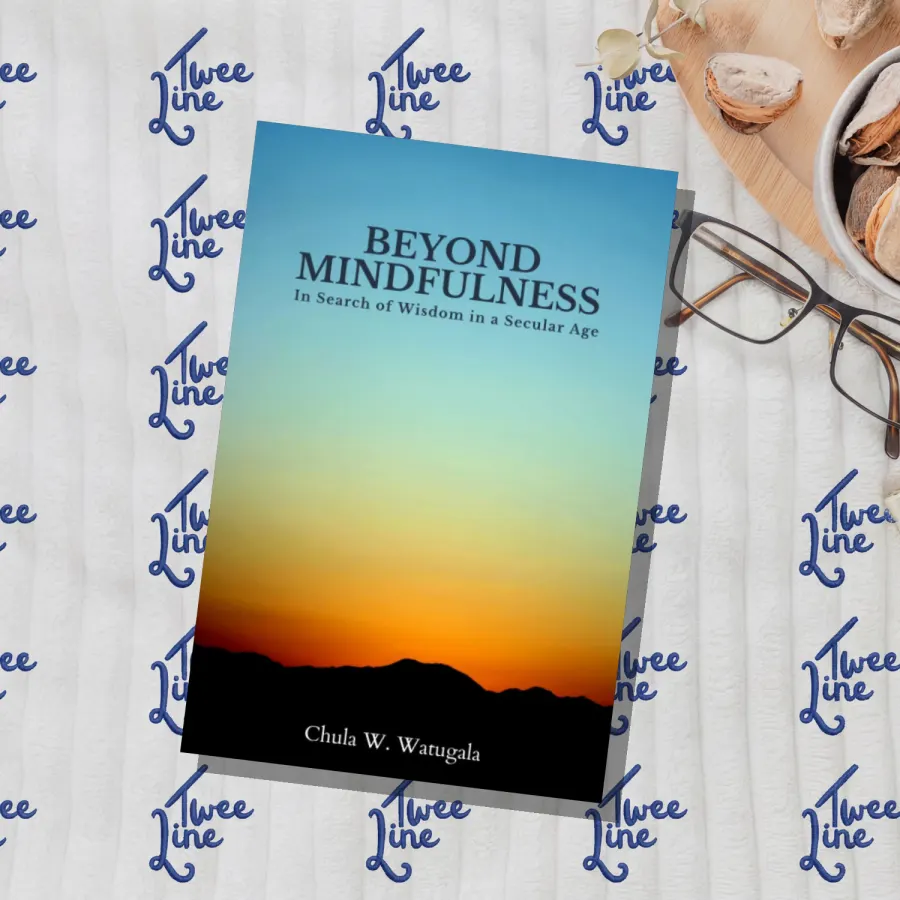 Beyond Mindfulness: In Search of Wisdom in a Secular Age by Chula W. Watugala, front cover