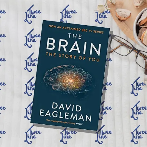 The Brain: The Story of You