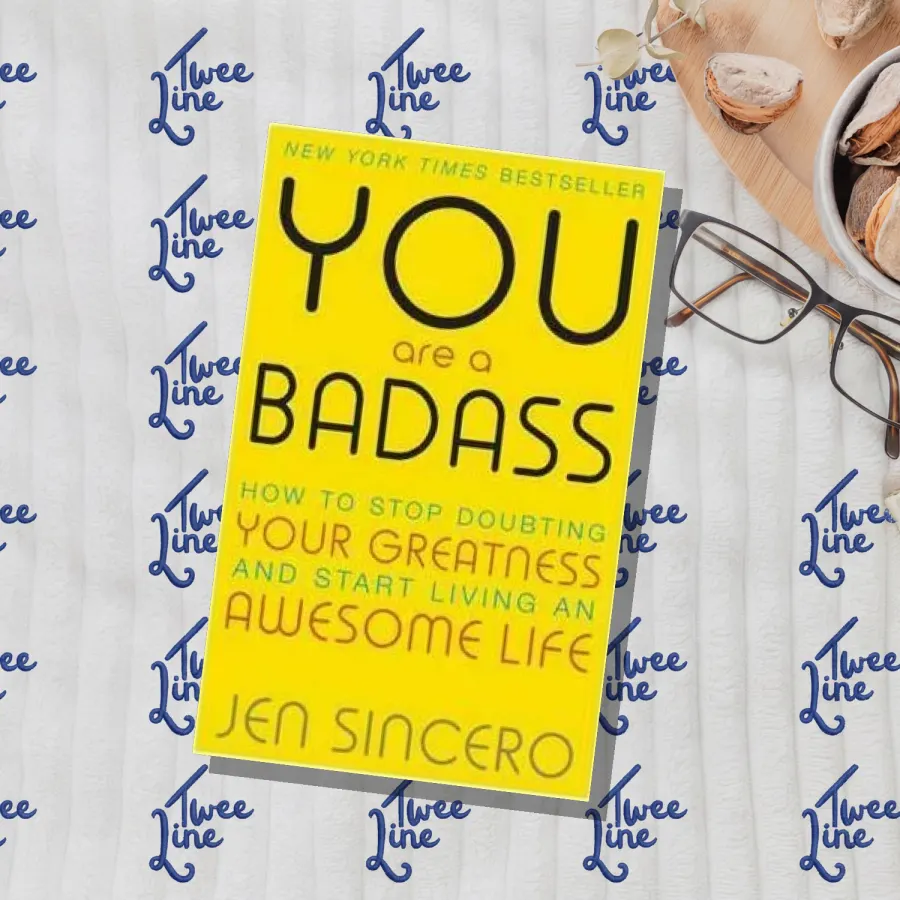 You are a BadAss: How to Stop Doubting Your Greatness and Start Living an Awesome Life by Jen Sincero, front cover