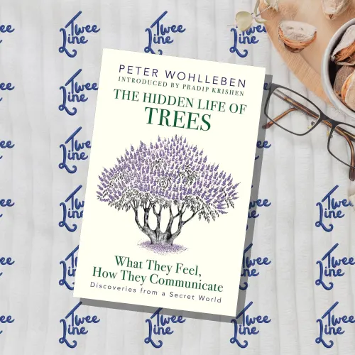 The Hidden Life of Trees: What They Feel, How They Communicate