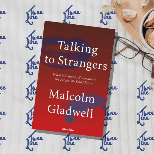 Talking to Strangers: What We Should Know about the People We Don’t Know