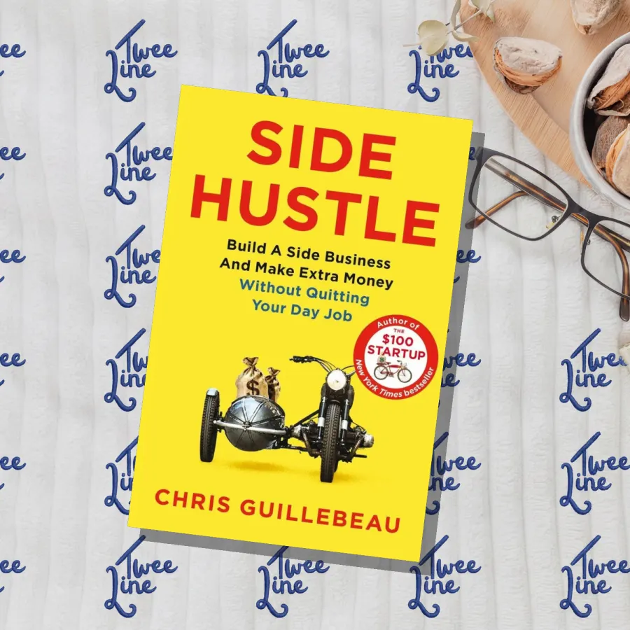 Side Hustle: Build a Side Business and Make Extra Money – Without Quitting Your Day Job by Chris Guillebeau, front cover