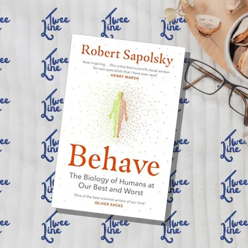 Behave: The Biology of Humans at Our Best and Worst