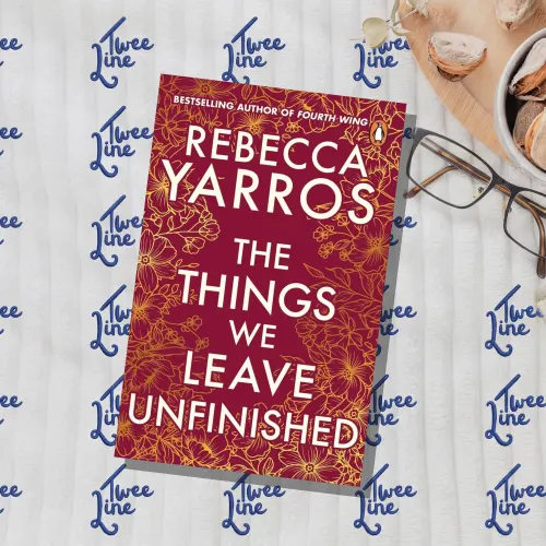 The Things We Leave Unfinished