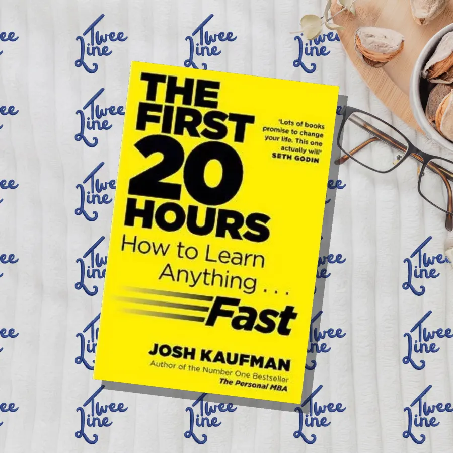 The First 20 Hours : How to Learn Anything ... Fast by Josh Kaufman, front cover