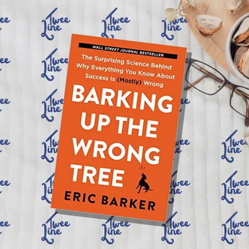 Barking Up the Wrong Tree: The Surprising Science Behind Why Everything You Know About Success Is (Mostly) Wrong