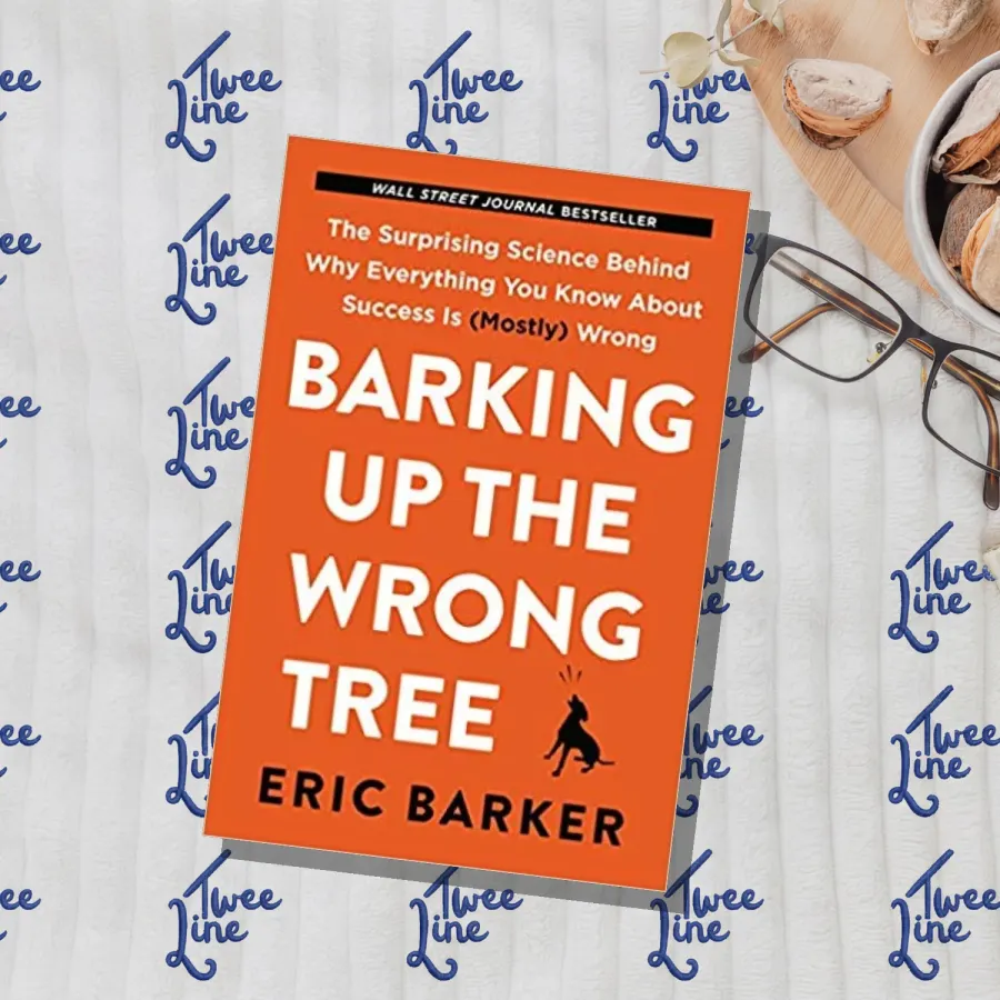 Barking Up the Wrong Tree: The Surprising Science Behind Why Everything You Know About Success Is (Mostly) Wrong by Eric Barker, front cover