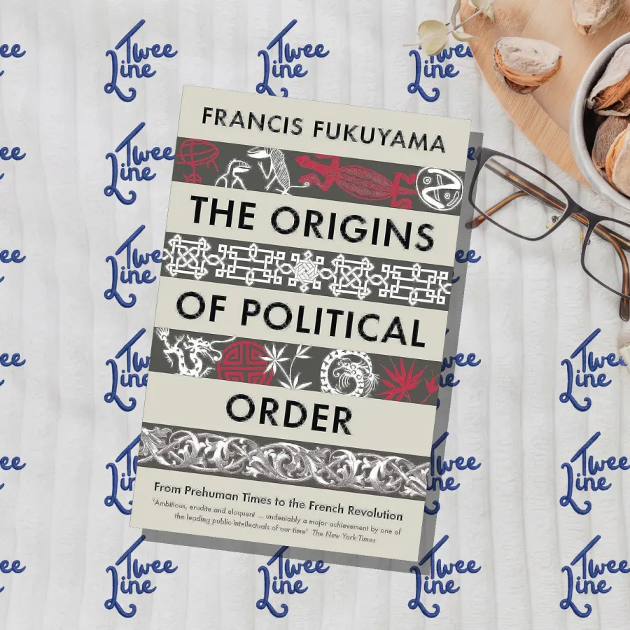 The Origins of Political Order: From Prehuman Times to the French Revolution by Francis Fukuyama, front cover