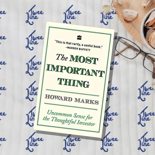 The Most Important Thing: Uncommon Sense for The Thoughtful Investor