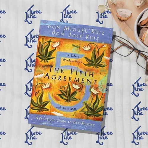 The Fifth Agreement: A Practical Guide To Self-Mastery